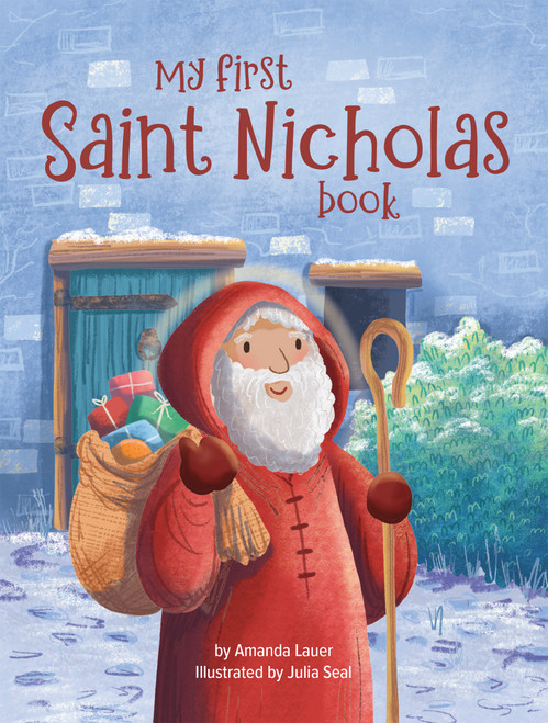 My First Saint Nicholas Book (Celebrating St. Nick's feast day and Christmas story) by Amanda Lauer, Julia Seal, 9798893480375