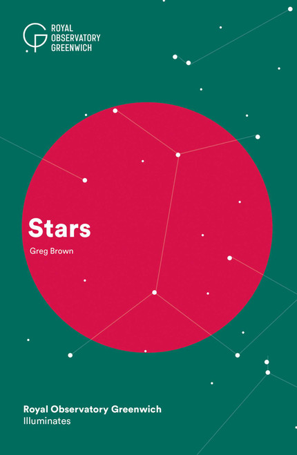 Stars (Royal Observatory Greenwich Illuminates) by Dr. Greg Brown, 9781906367817