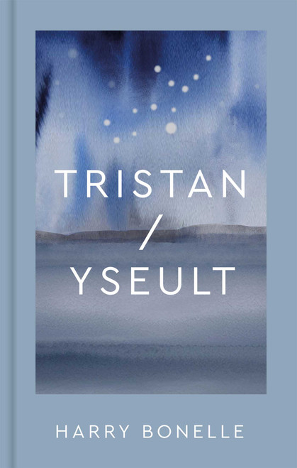 Tristan/Yseult by Harry Bonelle, 9781911397908