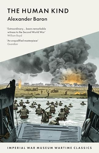 The Human Kind (7790 Wartime Classics) by Alexander Baron, 9781912423798