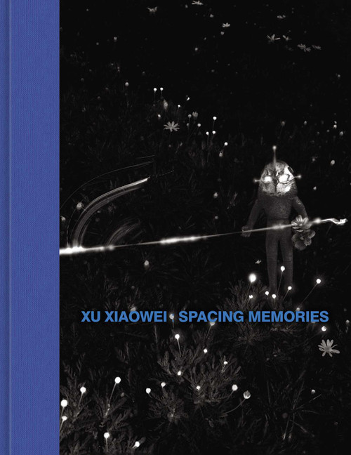 Xu Xiaowei (Spacing Memories) by Xu Xiaowei, Joshua Gong, Roger Ballen, 9781916846395