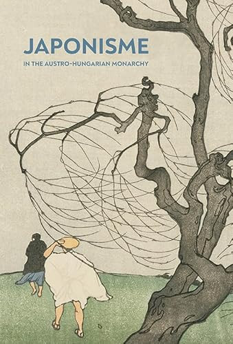 Japonisme in the Austro-Hungarian Monarchy by Györgyi Fajcsák, 9786155987342