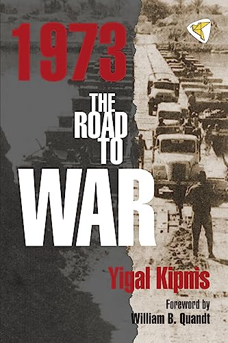 1973: The Road to War by Yigal Kipnis, 9781935982302