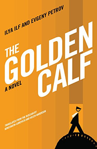 The Golden Calf by Ilya Ilf, Evgeny Petrov, Konstantin Gurevich, Helen Anderson, 9781934824078