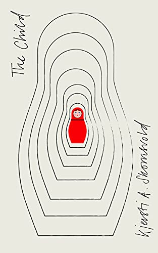 The Child by Kjersti A. Skomsvold, Martin Aitken, 9781948830409