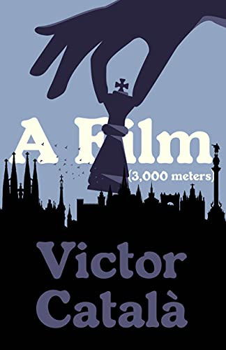 A Film (3,000 Meters) by Victor Català, Peter Bush, 9781948830447