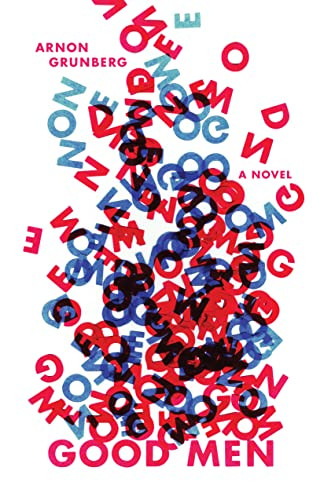 Good Men by Arnon Grunberg, Sam Garnett, 9781948830652