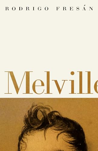 Melvill by Rodrigo Fresan, Will Vanderhyden, 9781960385161