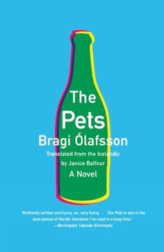 The Pets by Bragi Ólafsson, Janice Balfour, 9781940953298