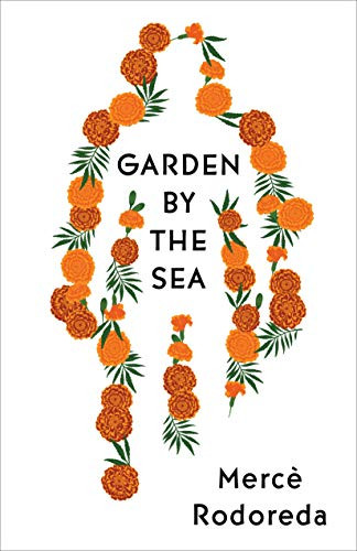 Garden by the Sea by Mercè Rodoreda, Martha Tennent, 9781948830089
