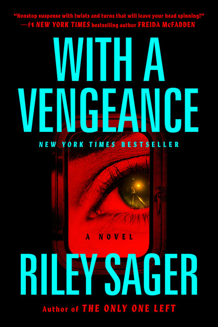 With a Vengeance (A Novel) by Riley Sager, 9780593472422