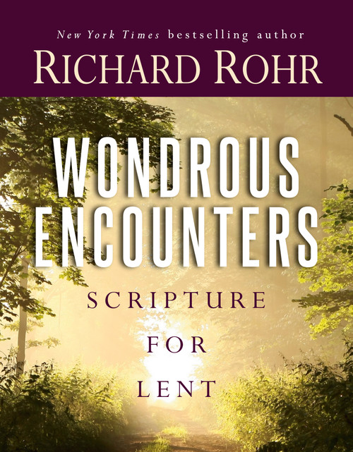 Wondrous Encounters (Scripture for Lent) by Richard Rohr, 9780593982266