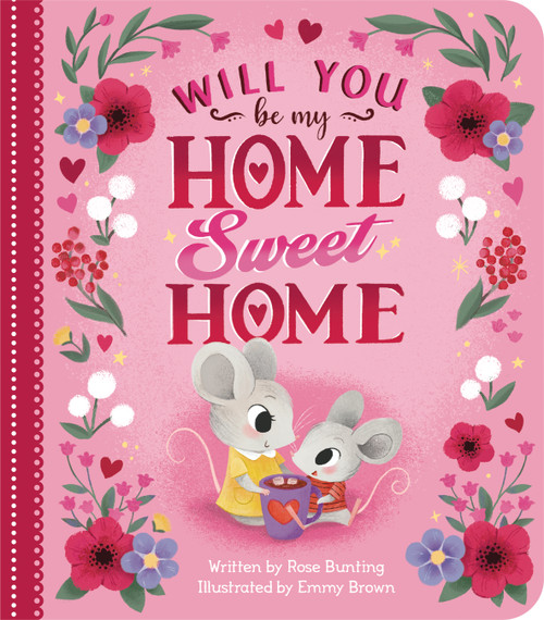 Will You Be My Home Sweet Home? by Emmy Brown, Rose Bunting, Cottage Door Press, 9798890196071