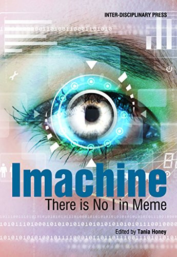 Imachine: There Is No I in Meme by Tania Honey, 9781848882904