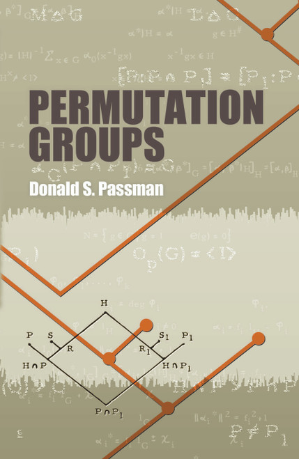Permutation Groups by Donald S. Passman, 9780486485928