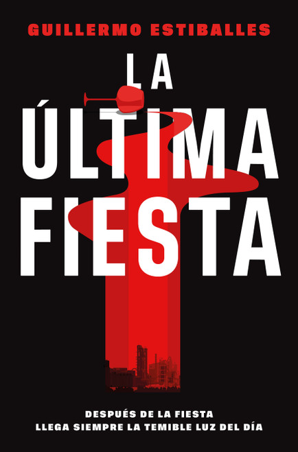 La última fiesta / The Last Party (Spanish Edition) by Guillermo Estiballes, 9788410442702