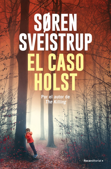 El caso Holst / Hide and Seek (Spanish Edition) by Soeren Sveistrup, 9791387629076