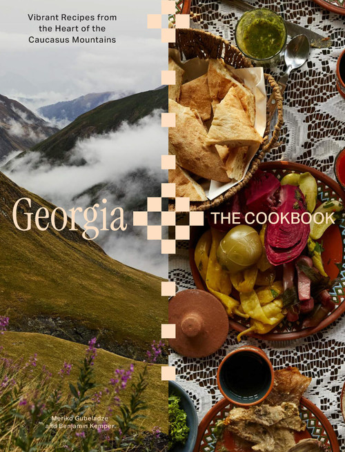 Georgia (The Cookbook) by Meriko Gubeladze, Benjamin Kemper, 9781958417898