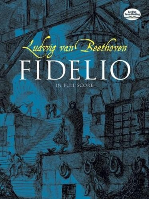 Fidelio in Full Score by Ludwig van Beethoven, 9780486247403