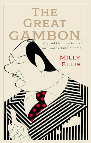 The Great Gambon (Michael Gambon in his own words (and others)) by Milly Ellis, 9780349147987