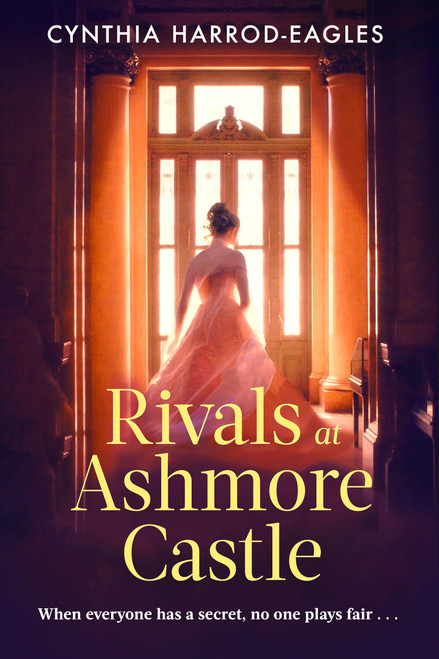 Rivals at Ashmore Castle by Cynthia Harrod-Eagles, 9781408737019