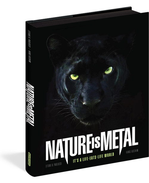 Nature Is Metal (It's a Life-Eats-Life World) by Ettore R. Paolucci, Hans Aschim, 9781523528028