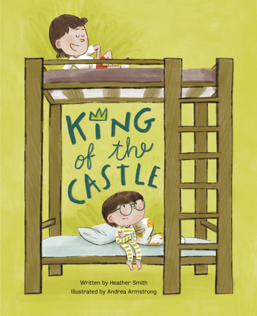 King of the Castle - 9781525314049 by Heather Smith, Andrea Armstrong