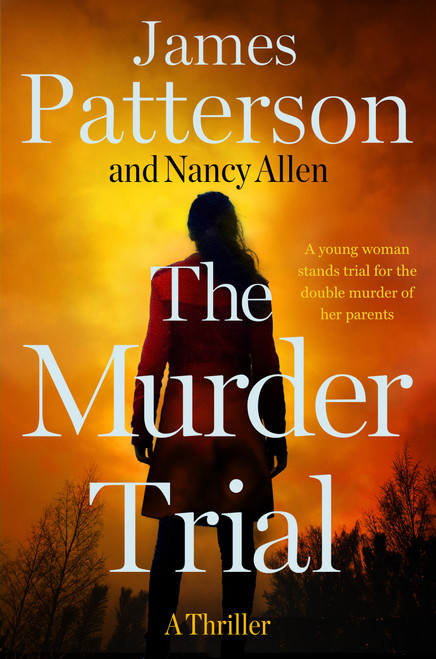 The Murder Trial (A Thriller) - 9781538758519 by James Patterson, Nancy Allen, 9781538758519
