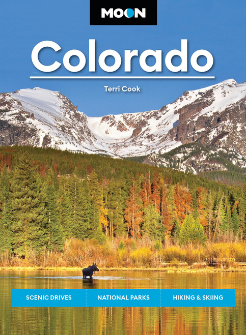 Moon Colorado (Scenic Drives, National Parks, Hiking & Skiing) - 9798886471946 by Terri Cook, Moon Travel Guides, 9798886471946