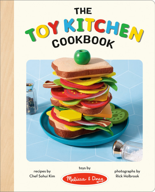 Melissa & Doug: The Toy Kitchen Cookbook by Sohui Kim, Rick Holbrook, 9798217243402