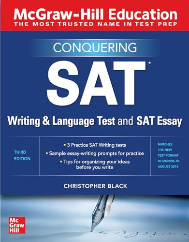 McGraw-Hill Education Conquering the SAT Writing and Language Test and SAT Essay, Third Edition by Christopher Black, 9781260462630