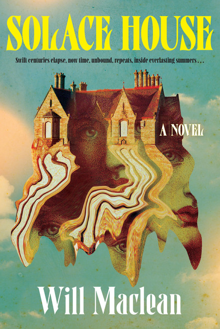 Solace House (A Novel) by Will Maclean, 9780802168689