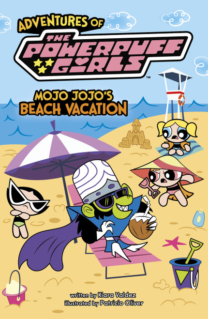 Mojo Jojo's Beach Vacation by Kiara Valdez, Patricio Oliver, 9798875273353