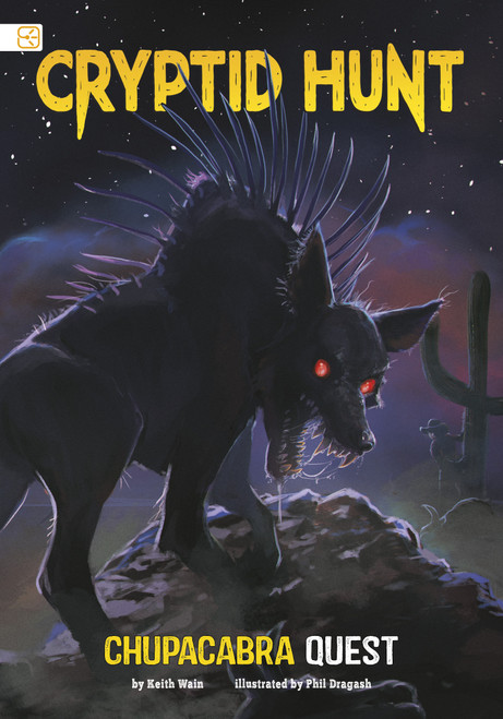 Chupacabra Quest - 9798875273643 by Phil Dragash, Keith Wain, 9798875273643