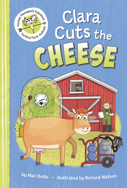 Clara Cuts the Cheese by Mari Bolte, Richard Watson, 9798875274244