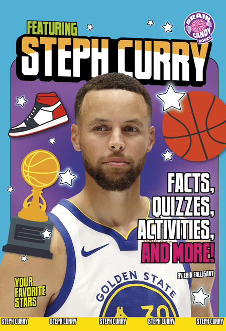 Featuring Steph Curry (Facts, Quizzes, Activities, and More!) by Erin Falligant, 9798875289149