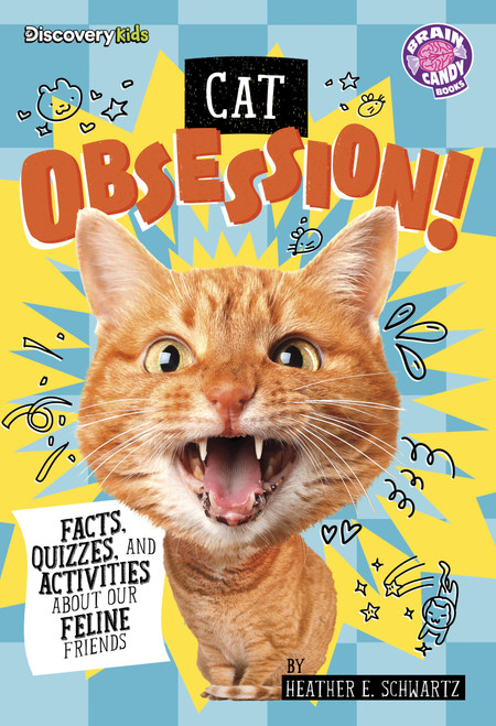 Cat Obsession! (Facts, Quizzes, and Activities About Our Feline Friends) by Heather E. Schwartz, 9798875289507