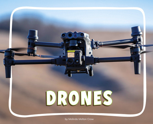 Drones - 9798875288753 by Melinda Melton Crow, 9798875288753