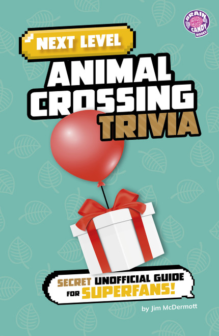 Next Level Animal Crossing Trivia (Secret Unofficial Guide for Superfans!) by Jim McDermott, 9798875290121