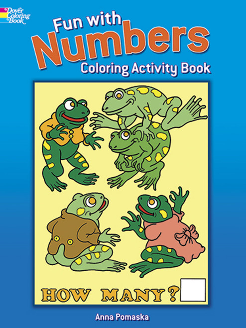 Fun with Numbers Coloring Activity Book by Anna Pomaska, 9780486247076