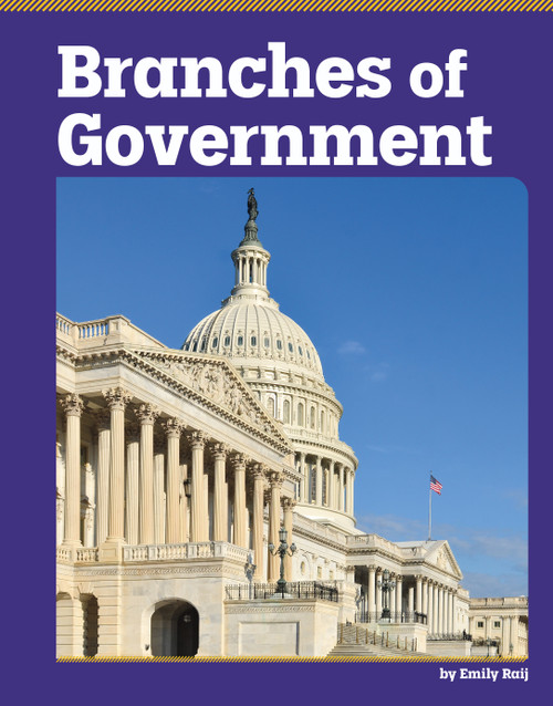 Branches of Government by Emily Raij, 9798875320125