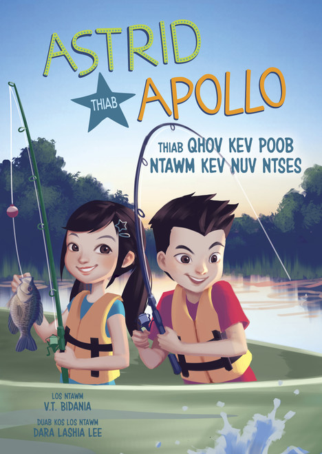 Astrid thiab Apollo thiab qhov kev poob ntawm kev nuv ntses (Astrid and Apollo and the Fishing Flop) (Hmong Edition) by V.T. Bidania, Dara Lashia Lee, 9798875331299