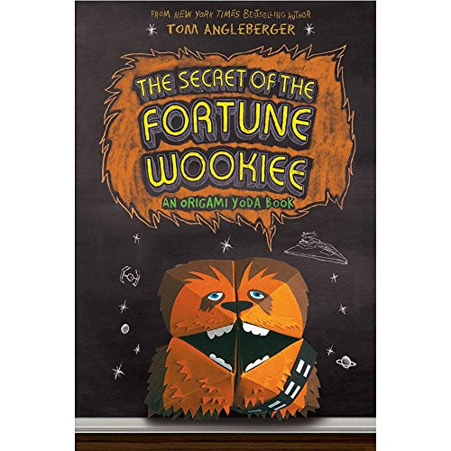 The Secret of the Fortune Wookiee (Origami Yoda #3) by Tom Angleberger, 9781419703928