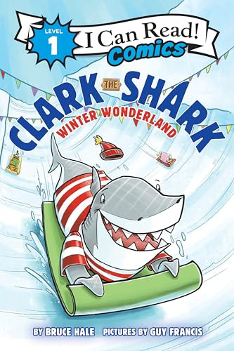 Clark the Shark: Winter Wonderland by Bruce Hale, Guy Francis, 9780063467170