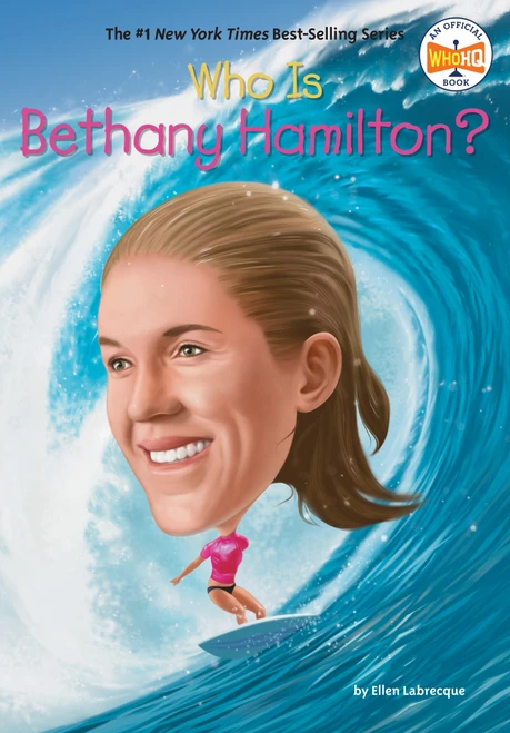Who Is Bethany Hamilton? by Ellen Labrecque, Who HQ, Robert Squier, 9798217141678