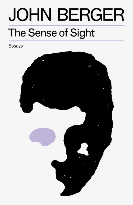 The Sense of Sight by John Berger, 9781804298695