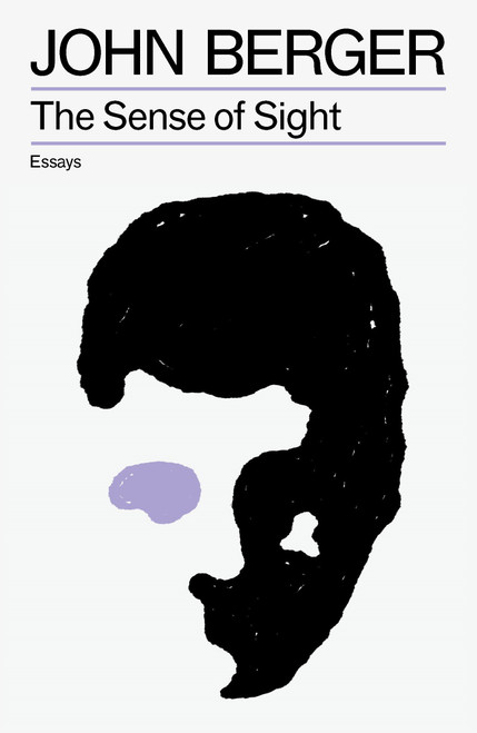 The Sense of Sight by John Berger, 9781804298695
