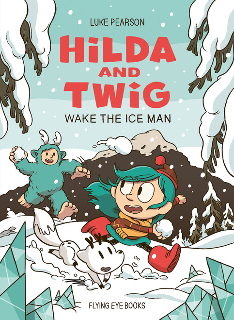 Hilda and Twig Wake the Ice Man  by Luke Pearson, 9781838744052