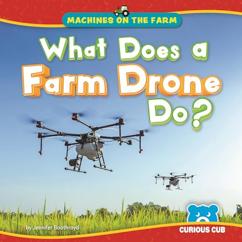 What Does a Farm Drone Do? by Jennifer Boothroyd, 9798895778456