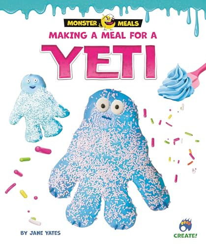 Making a Meal for a Yeti by Jane Yates, 9798895779378